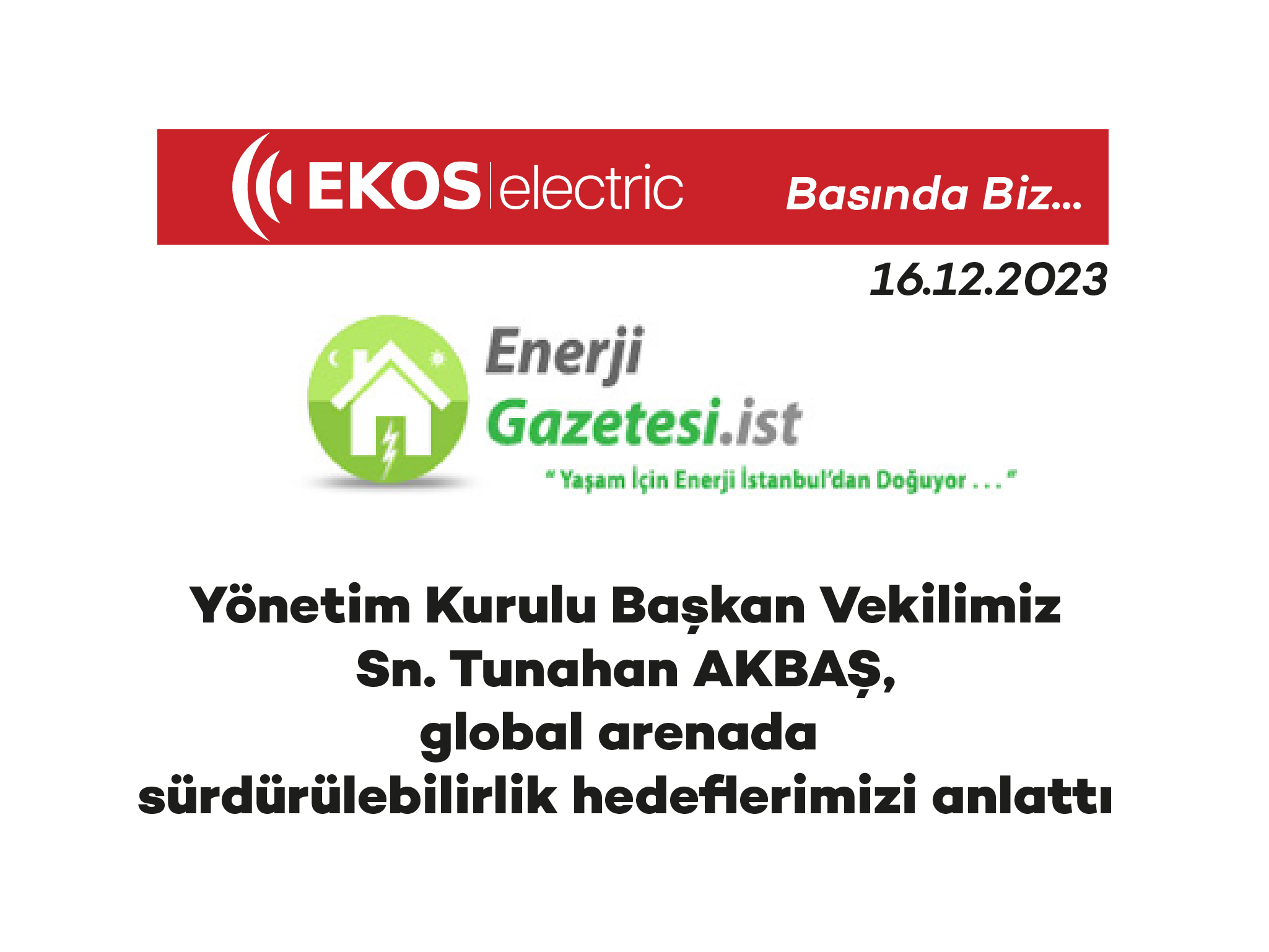 Nosso Vice-Presidente do Conselho, Sr. Tunahan AKBAŞ, apresentou nossos objetivos de sustentabilidade no cenário global